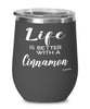Funny Cinnamon Rabbit Wine Glass Life Is Better With A Cinnamon 12oz Stainless Steel Black