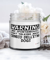Funny Cirneco dell'Etna Candle Warning May Spontaneously Start Talking About Cirneco dell'Etna Dogs 9oz Vanilla Scented Candles Soy Wax