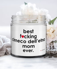 Funny Cirneco Dell'etna Dog Candle B3st F-cking Cirneco Dell'etna Mom Ever 9oz Vanilla Scented Candles Soy Wax
