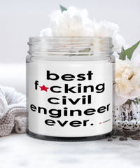 Funny Civil Engineer Candle B3st F-cking Civil Engineer Ever 9oz Vanilla Scented Candles Soy Wax