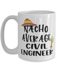 Funny Civil Engineer Mug Nacho Average Civil Engineer Coffee Cup 15oz White