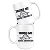 Funny Civil Engineer Mug Truss Me Im A Civil Engineer 15oz White Coffee Mugs