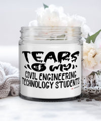 Funny Civil Engineering Technology Professor Teacher Candle Tears Of My Civil Engineering Technology Students 9oz Vanilla Scented Candles Soy Wax