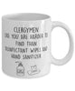 Funny Clergyman Mug Clergymen Like You Are Harder To Find Than Coffee Mug 11oz White