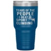 Funny Climber Tumbler Tears Of The People I Beat In Sport Climbing Laser Etched 30oz Stainless Steel