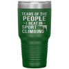 Funny Climber Tumbler Tears Of The People I Beat In Sport Climbing Laser Etched 30oz Stainless Steel
