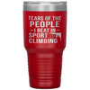 Funny Climber Tumbler Tears Of The People I Beat In Sport Climbing Laser Etched 30oz Stainless Steel