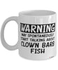 Funny Clown Barb Mug Warning May Spontaneously Start Talking About Clown Barb Fish Coffee Cup White
