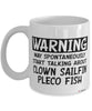 Funny Clown Sailfin Pleco Mug Warning May Spontaneously Start Talking About Clown Sailfin Pleco Fish Coffee Cup White