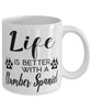 Funny Clumber Spaniel Dog Mug Life Is Better With A Clumber Spaniel Coffee Cup 11oz 15oz White