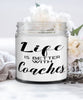 Funny Coach Candle Life Is Better With Coaches 9oz Vanilla Scented Candles Soy Wax