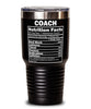 Funny Coach Nutrition Facts Tumbler 30oz Stainless Steel