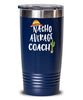 Funny Coach Tumbler Nacho Average Coach Tumbler 20oz 30oz Stainless Steel