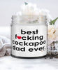 Funny Cockapoo Dog Candle B3st F-cking Cockapoo Dad Ever 9oz Vanilla Scented Candles Soy Wax