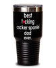 Funny Cocker Spaniel Dog Tumbler B3st F-cking Cocker Spaniel Dad Ever 30oz Stainless Steel