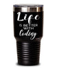 Funny Coder Tumbler Life Is Better With Coding 30oz Stainless Steel Black