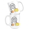 Funny Coffee Mug I Want To Be Inside You Thats Hot 15oz White Coffee Mugs