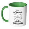 Funny Coffee Mug Im A Coffeeholic On The Road To White 11oz Accent Coffee Mugs