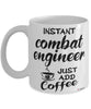 Funny Combat Engineer Mug Instant Combat Engineer Just Add Coffee Cup White