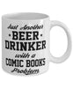 Funny Comic Books Mug Just Another Beer Drinker With A Comic Books Problem Coffee Cup 11oz White