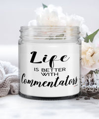 Funny Commentator Candle Life Is Better With Commentators 9oz Vanilla Scented Candles Soy Wax