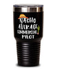 Funny Commercial Pilot Tumbler Nacho Average Commercial Pilot Tumbler 30oz Stainless Steel