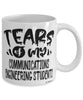 Funny Communications Engineering Professor Teacher Mug Tears Of My Communications Engineering Students Coffee Cup White