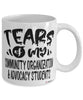 Funny Community Organization Advocacy Professor Teacher Mug Tears Of My Community Organization Advocacy Students Coffee Cup White