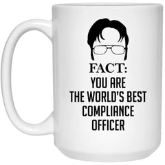 Funny Compliance Officer Mug Gift Fact You Are The World's Best Compliance Officer Coffee Cup 15oz White 21504