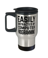 Funny Computer Programmer Travel Mug Easily Distracted By Computer Programming Travel Mug 14oz Stainless Steel