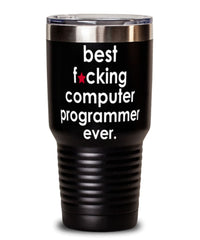 Funny Computer Programmer Tumbler B3st F-cking Computer Programmer Ever 30oz Stainless Steel