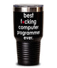 Funny Computer Programmer Tumbler B3st F-cking Computer Programmer Ever 30oz Stainless Steel