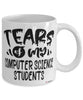 Funny Computer Science Professor Teacher Mug Tears Of My Computer Science Students Coffee Cup White