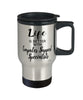 Funny Computer Support Specialist Travel Mug life Is Better With Computer Support Specialists 14oz Stainless Steel