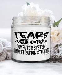 Funny Computer System Administration Professor Teacher Candle Tears Of My Computer System Administration Students 9oz Vanilla Scented Candles Soy Wax