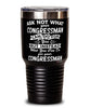 Funny Congressman Tumbler Ask Not What Your Congressman Can Do For You 30oz Stainless Steel Black