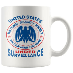 Funny Conspiracy Theory NSA Mug We Can Hear You Now 11oz White Coffee Mugs