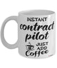 Funny Contract Pilot Mug Instant Contract Pilot Just Add Coffee Cup White