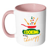 Funny Cook Chef Mug Cooking Is My Therapy White 11oz Accent Coffee Mugs