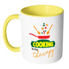 Funny Cook Chef Mug Cooking Is My Therapy White 11oz Accent Coffee Mugs