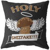 Funny Cooking Chef Pillows Holy Shiitake