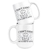 Funny Cooking Mug I Dont Cook Im A Chefs Wife 15oz White Coffee Mugs