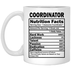 Funny Coordinator Mug Gift Nutrition Facts Coffee Cup 11oz White XP8434