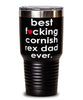 Funny Cornish Rex Cat Tumbler B3st F-cking Cornish Rex Dad Ever 30oz Stainless Steel