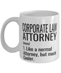Funny Corporate Law Attorney Mug Like A Normal Attorney But Much Cooler Coffee Cup 11oz 15oz White