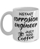 Funny Corrosion Engineer Mug Instant Corrosion Engineer Just Add Coffee Cup White