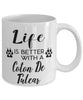 Funny Coton De Tulear Dog Mug Life Is Better With A Coton De Tulear Coffee Cup 11oz 15oz White