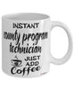 Funny County Program Technician Mug Instant County Program Technician Just Add Coffee Cup White