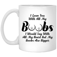 Funny Couples Relationship Mug I Love You With All My Boobs Coffee Cup 11oz White XP8434