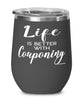 Funny Couponer Wine Glass Life Is Better With Couponing 12oz Stainless Steel Black
